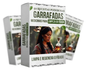 50 Garrafadas para limpeza no Fígado