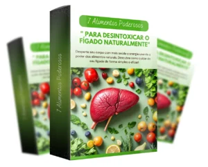 Alimentos poderosos para desintoxicar o Fígado naturalmente